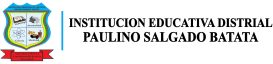 INSTITUCION EDUCATIVA DISTRITAL PAULINO SALGADO BATATA